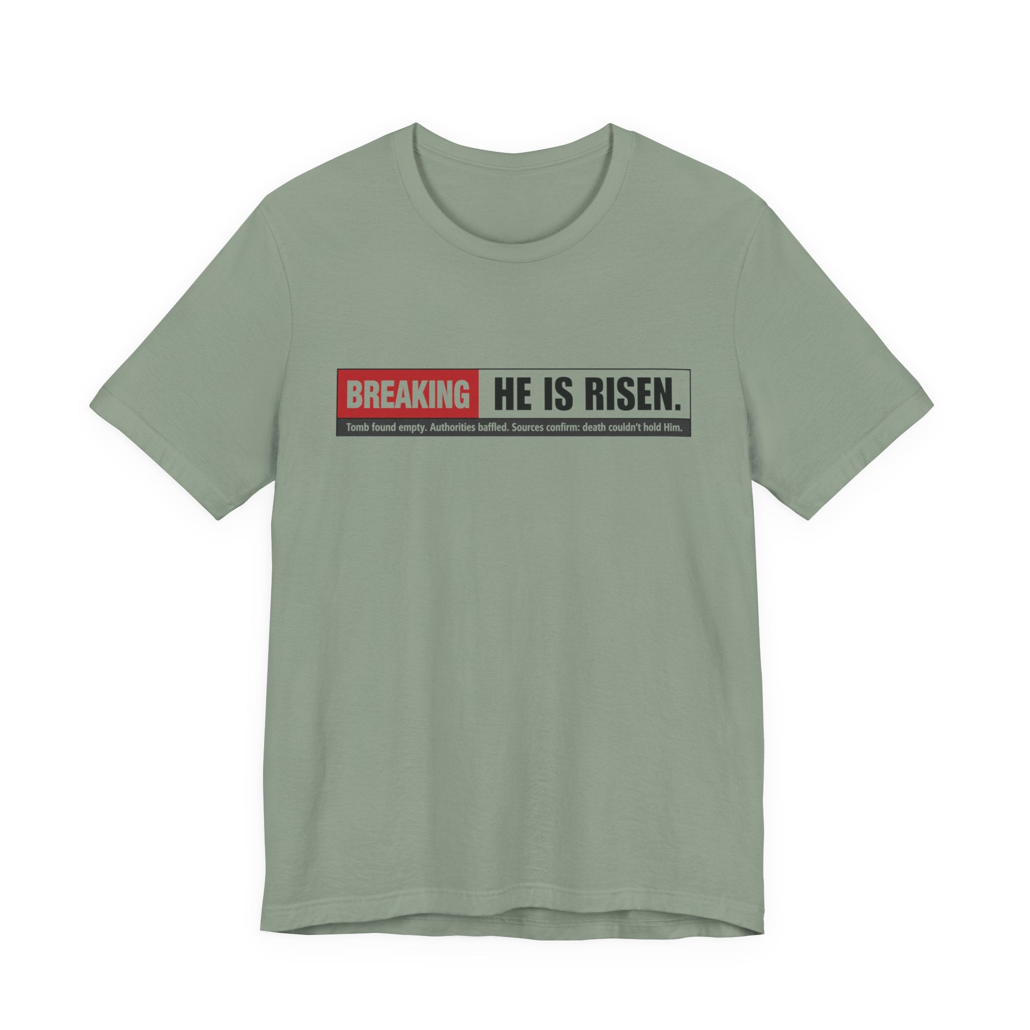 He is Risen T-shirt