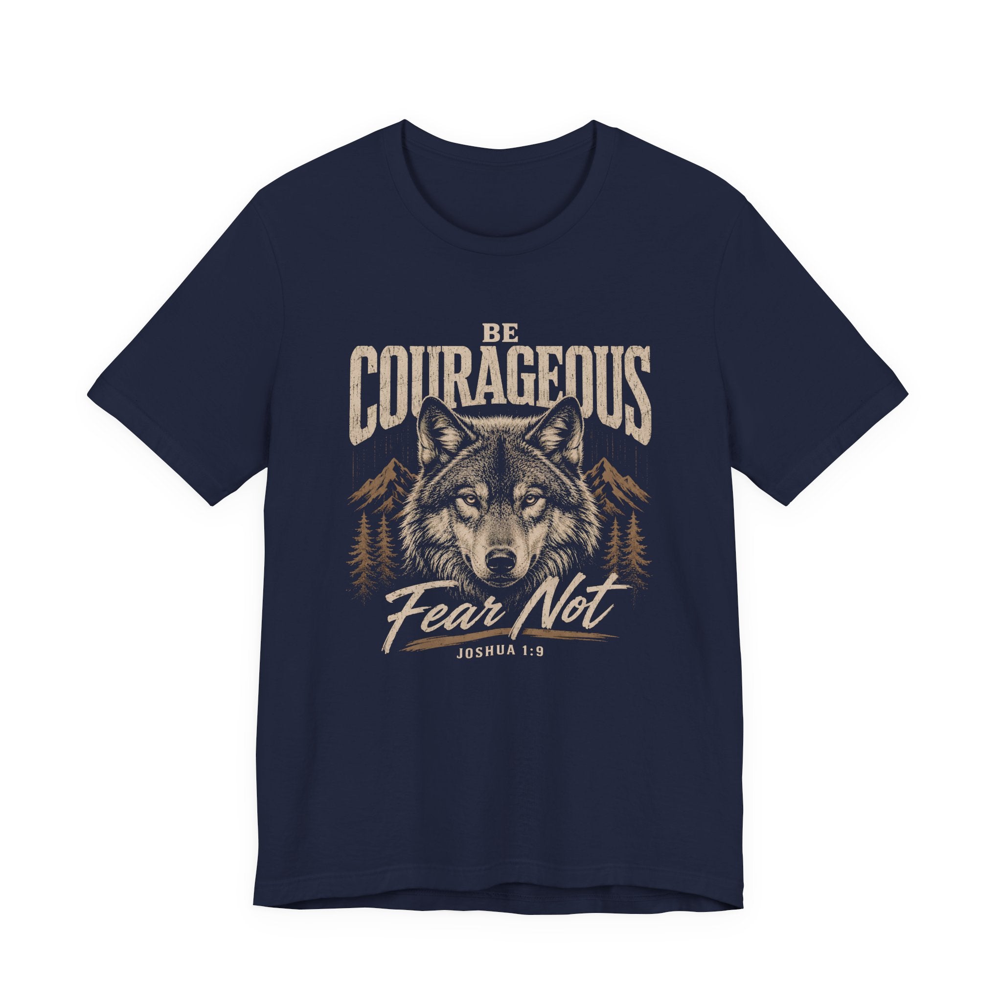 Be Courageous T-shirt
