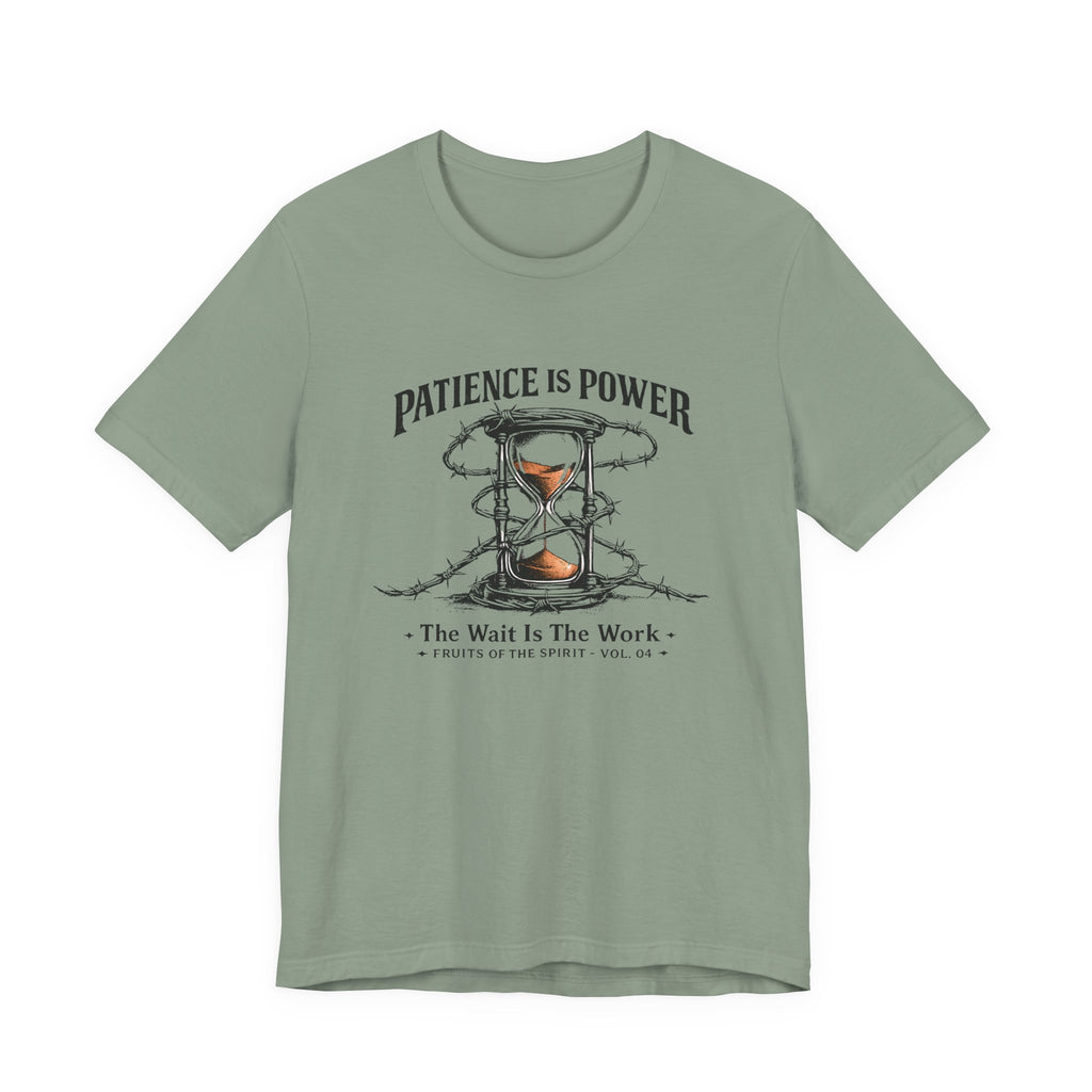 Patience is Power T-Shirt