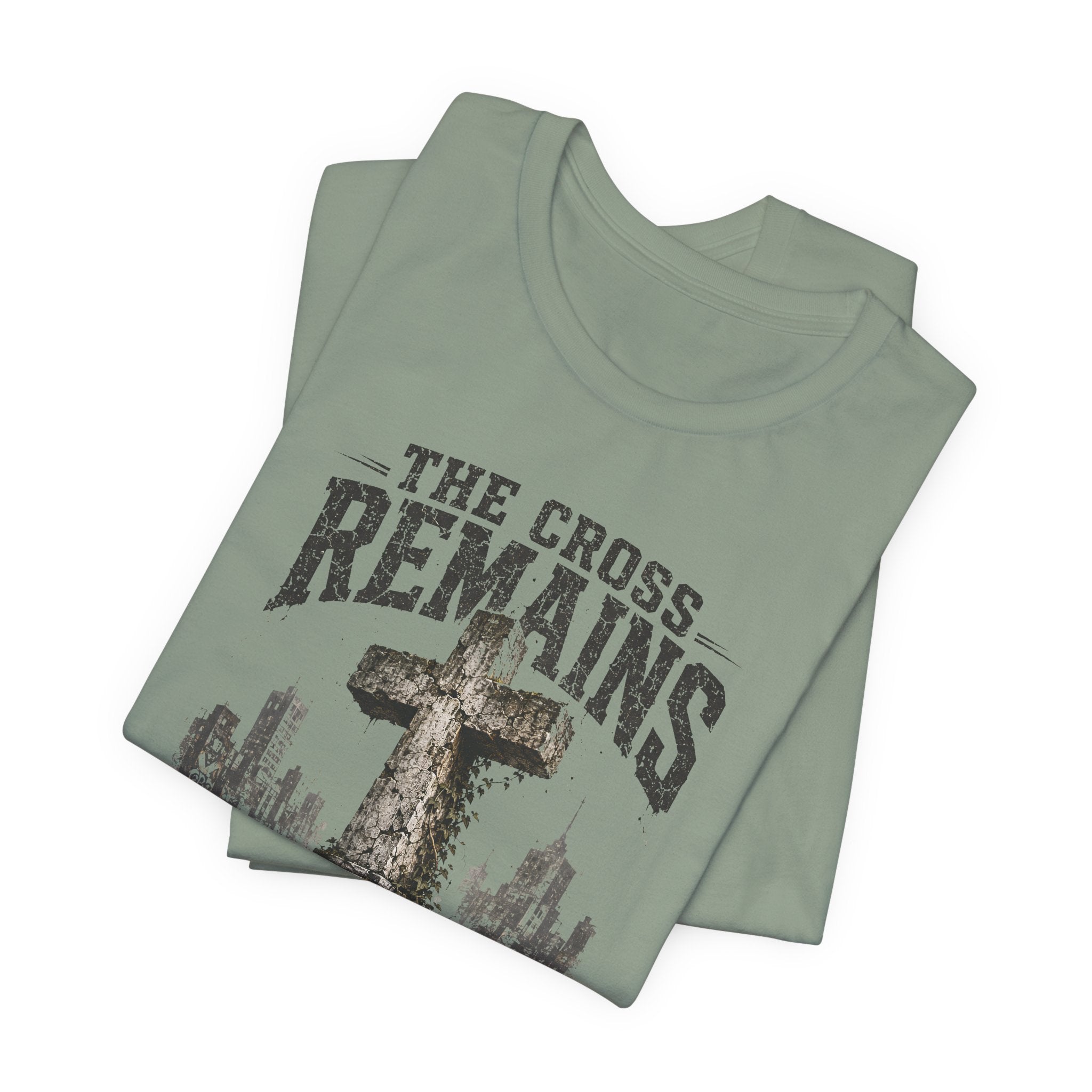 The Cross Remains T-Shirt