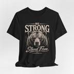 Be Strong T-shirt