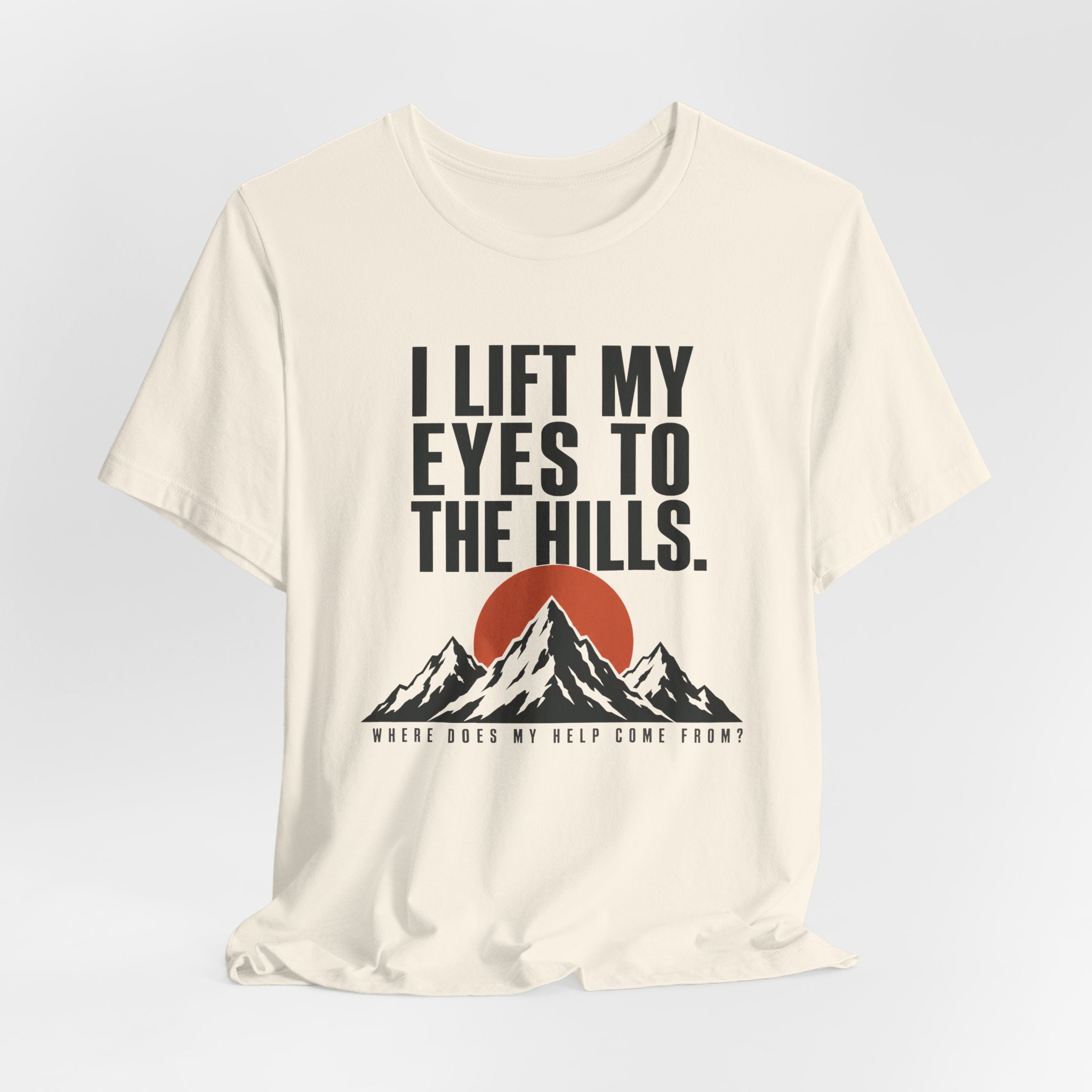 I Lift My Eyes T-shirt