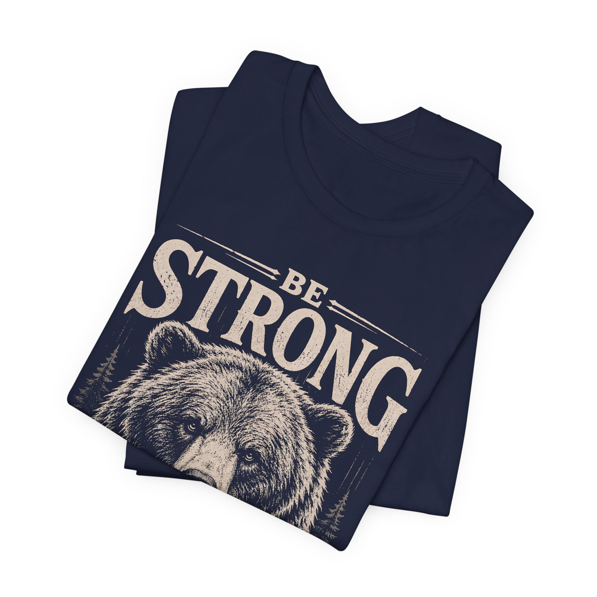 Be Strong T-shirt