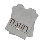 Testify 2 T-Shirt