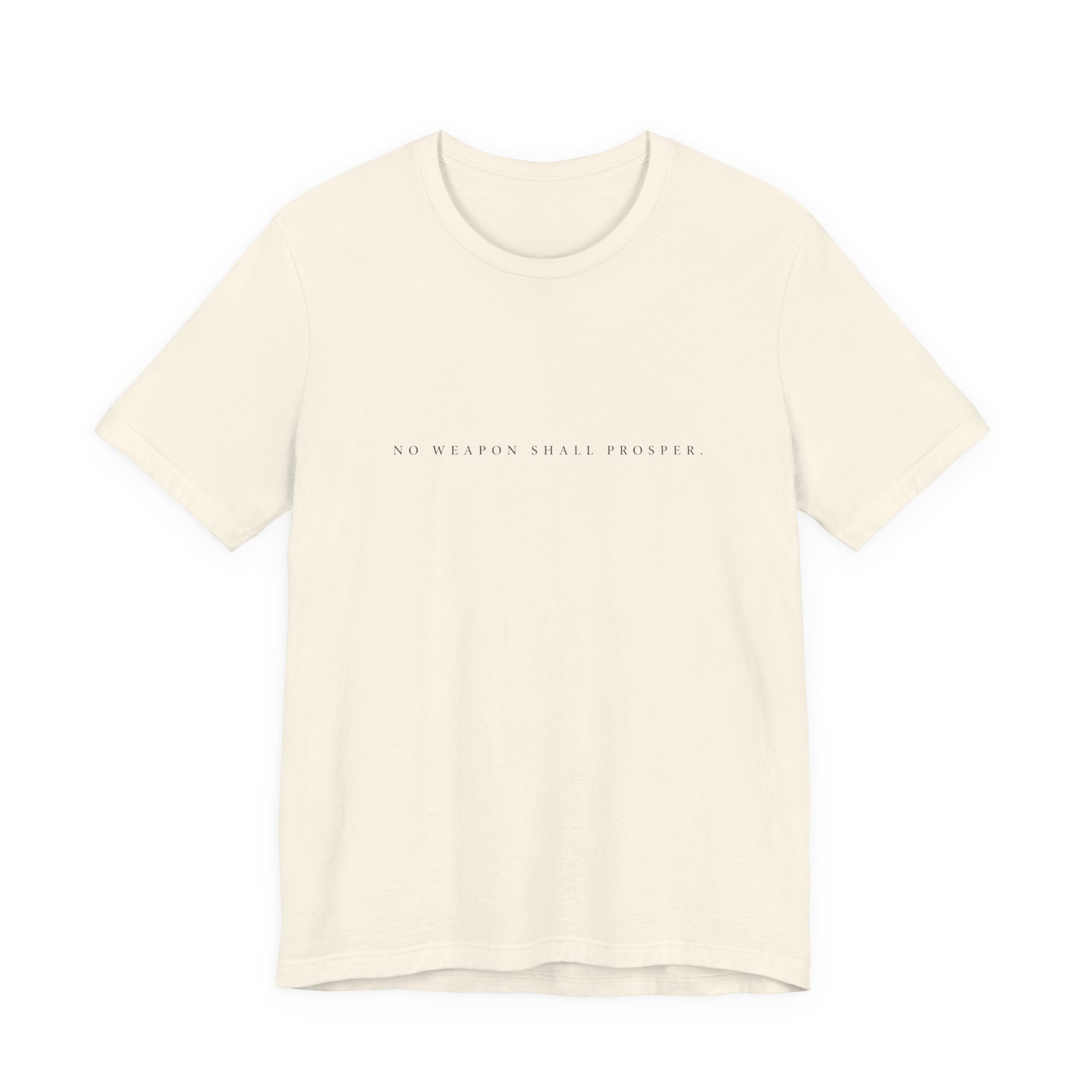 No Weapon Shall Prosper T-Shirt