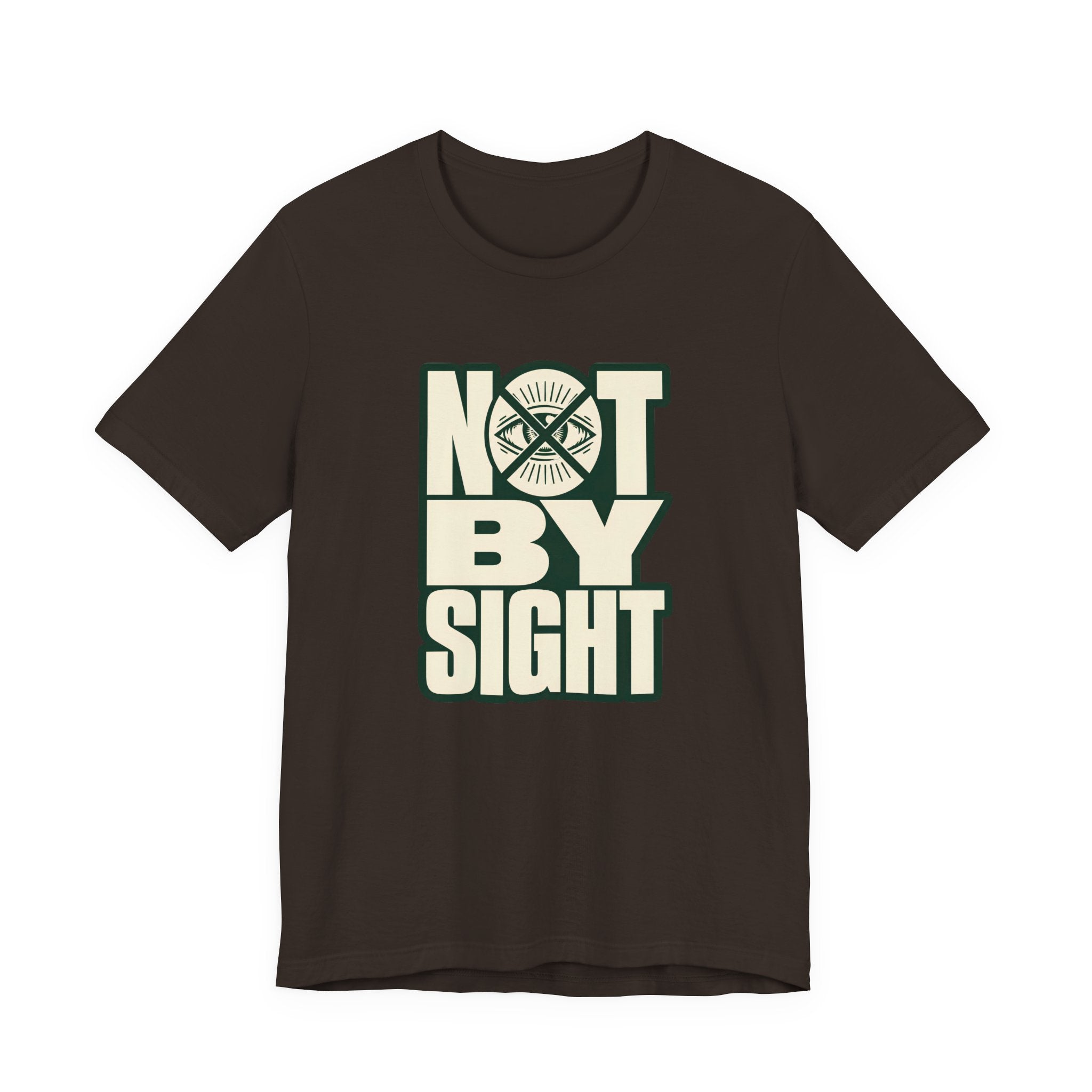 Not By Sight T-Shirt