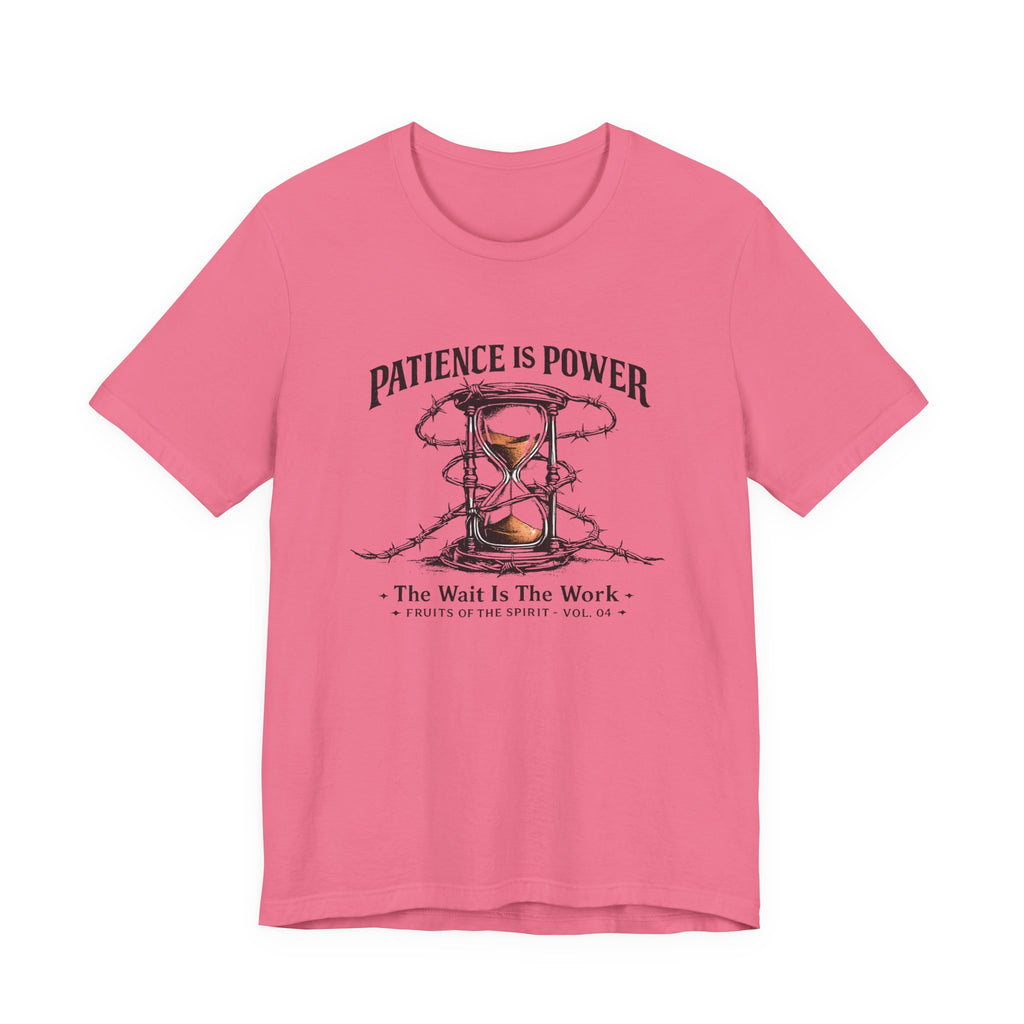 Patience is Power T-Shirt